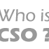 who is CSO?